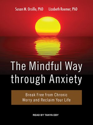 cover image of The Mindful Way Through Anxiety